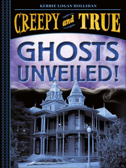 Title details for Ghosts Unveiled! by Kerrie Logan Hollihan - Wait list